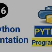 06 Python Tutorial Python Indentation