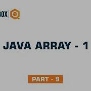 Java Array 1 Part 9 QO BOX