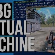 PUBG Mobile On PC Android X86 Virtual Machine