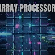 Array Processor In Computer Architecture
