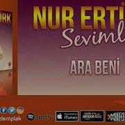 Nur Ertürk Ara Beni