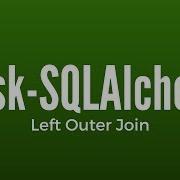 Left Outer Join In Flask SQLAlchemy