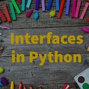 интерфейсы Python53 Интерфейсы в Python от Бхарати Патнала