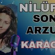 Nilüfer Son Arzum Karaoke