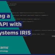 Building A REST API With InterSystems IRIS
