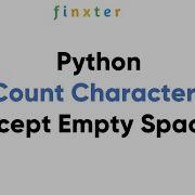 Python Count Characters Except Empty Spaces