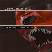 SCOTT BROWN 10 Years Of Hardcore Vol 1 2005 2 Cd