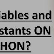Lec 1 Variable And Constants On Python