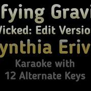 Cynthia Erivo Defying Gravity Edit Version Karaoke Instrumental Lower Higher Male Original Key