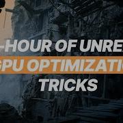 1 Hour Of Unreal GPU Optimization Tips Tricks