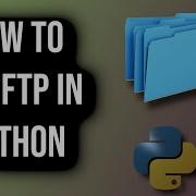 How To Use FTP In Python