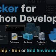 Docker Essentials For Python Developers And ML Engineers Build Ship And Run Containers Video 1