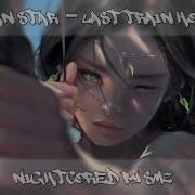 Nightcore Last Train Home Ryan Star