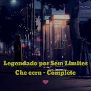 Che Ecru Complete LEGENDADO