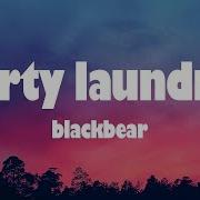 Blackbear Dirty Laundry Slowed Lyrics