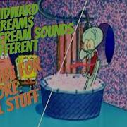 Squidward Screaming In His Bathtub But It Kinda Sounds Like