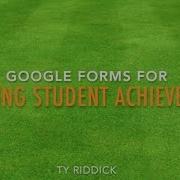 Google Forms For Tracking Student Achievement