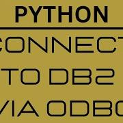Connecting To DB2 Step By Step Guide To Creating ODBC Data Source On Windows Python Script Testing