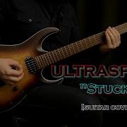 ULTRASPANK Stuck Guitar Cover