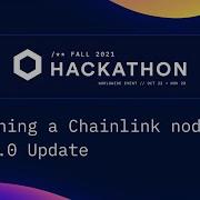 Chainlink Hackathon Running A Chainlink Node 1 0 0 Update