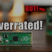 The Raspberry Pi Pico WAS Overrated But That Changed