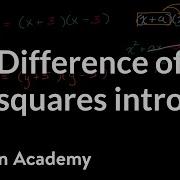 Difference Of Squares Intro Mathematics II High School Math Khan Academy