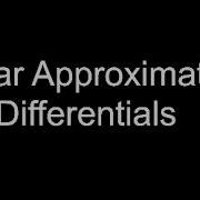 Linear Approximations And Differentials KA