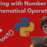Working With Numbers And Mathematical Operations In Python 2024 Updated
