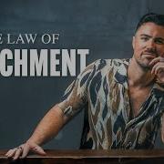 The Law Of Detachment Expect Nothing Gain Everything