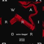 Metro Thuggin Warrior Audio Young Thug X Metro Boomin