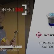 Component360 E Switch Anti Vandal ULV4 Switch Series