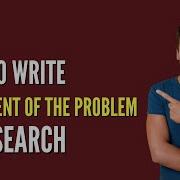 How To Write The Statement Of The Problem In Research Practical Research 1