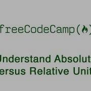 Basic CSS Understand Absolute Versus Relative Units FreeCodeCamp