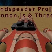 21a Landspeeder Project Intro Cannon Js And Three Js