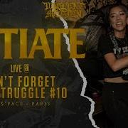 INITIATE LIVE DON T FORGET THE STRUGGLE 10 PARIS HD FULL SET MULTI CAM 12 07 2023