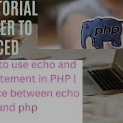 4 How To Use Echo And Print Statement In Php Difference Between Echo And Php