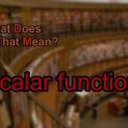 What Does Scalar Function Mean
