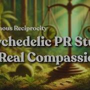 Psychedelic Reciprocity Meaningful Or PR Stunt DoubleBlind