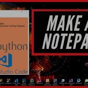 Python Tutorials Projects 05 How To Create A Notepad Using Python Make A Notepad Source Code