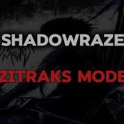 Shadowraze Zitraks Mode Текст песни Lyrics