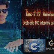 Lec 2 27 Remove Element Leetcode 150 Interview Questions In Hindi