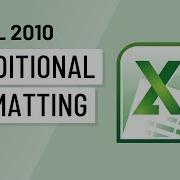 Excel 2010 Conditional Formatting