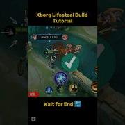 X Borg Lifesteal Build Tutorial Mobile Legends Ml2b Xborg Shorts Mlbb
