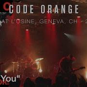 CODE ORANGE Bind You Live 2017 L Usine Geneva CH