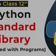 Python Standard Library With Programs Python Standard Library Class 12 Python For Class 12