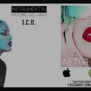 Adore Delano I C U Instrumental