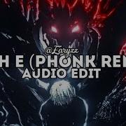 Rush E Phonk Remix Edit Audio