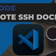 VSCode Remote Development And Docker