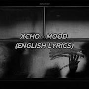 Xcho Mood English Lyrics