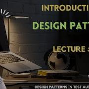 Mastering Design Patterns For Automation QAs Lecture 1 Introduction
